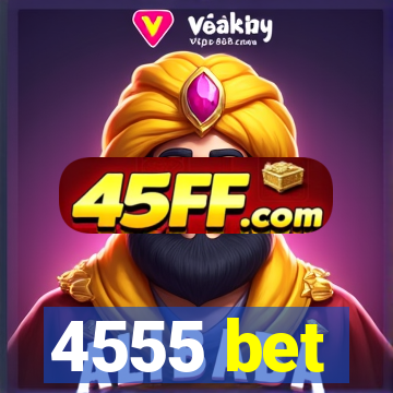 4555 bet